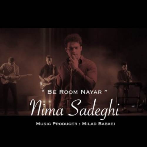 Nima-Sadeghi-Be-Room-Nayar