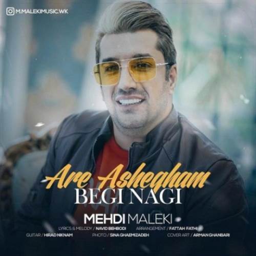 Mehdi-Maleki-Are-Ashegham-Begi-Nagi